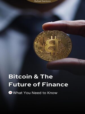 cover image of Bitcoin & the Future of Finance